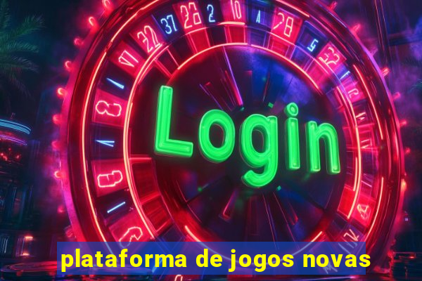 plataforma de jogos novas